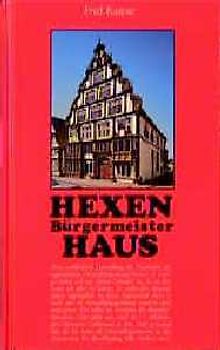Hexenbürgermeisterhaus Lemgo. Museumsführer