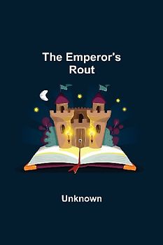 The Emperor'S Rout