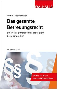 Das gesamte Betreuungsrecht