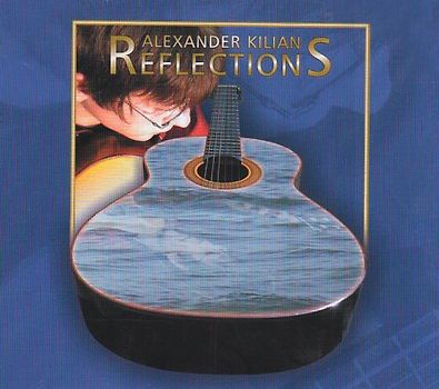 Alexander Kilian - Reflections