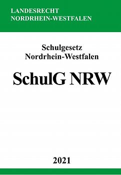 Schulgesetz Nordrhein-Westfalen (SchulG NRW)