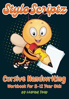 StyloScriptz - Cursive Handwriting Workbook For Kids 8-12: Penmanship And Script Writing Practice With Letter Tracing