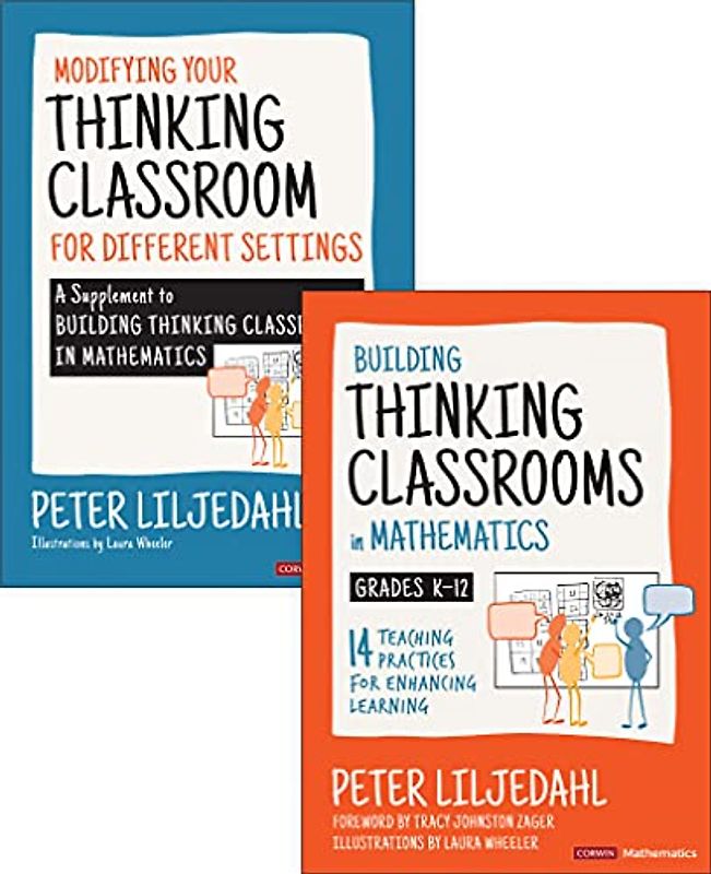 Building Thinking Classrooms in Mathematics, Grades K-12 + Modifying Your Thinking Classroom for Different Settings (Corwin Mathematics)