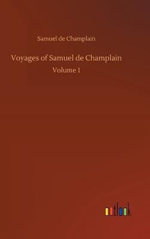 Voyages of Samuel de Champlain
