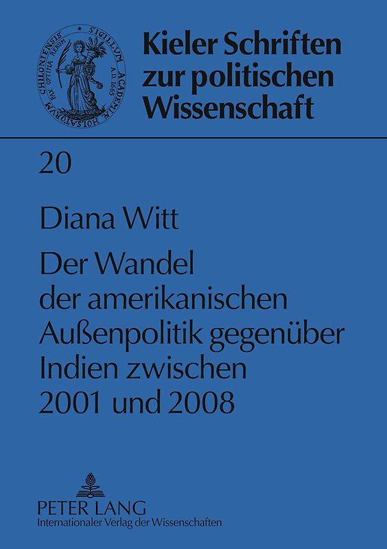 Der Wandel der amerikanischen Außenpolitik gegenueber Indien zwischen 2001 und 2008