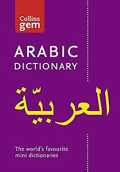 Arabic Gem Dictionary: The world's favourite mini dictionaries (Collins Gem)