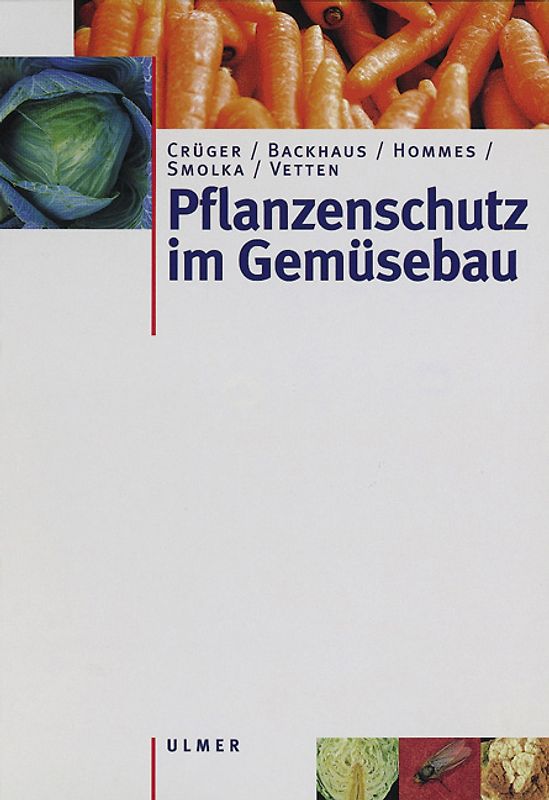 Pflanzenschutz im Gemüsebau
