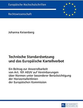 Technische Standardsetzung und das Europaeische Kartellverbot