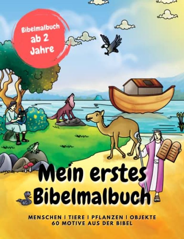 Mein erstes Bibelmalbuch | Bibelmalbuch für Kinder 2+ | 60 Motive aus der Bibel: Menschen | Tiere | Pflanzen | Objekte