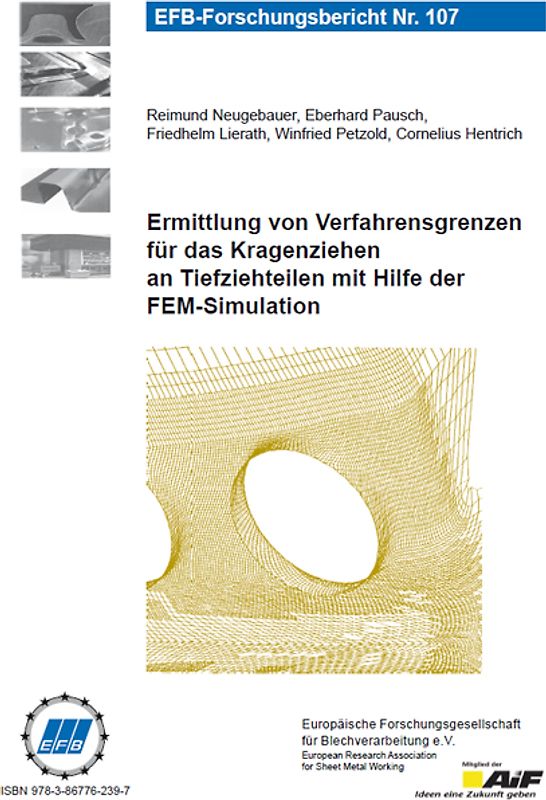 Ermittlung von Verfahrensgrenzen für das Kragenziehen an Tiefziehteilen mit Hilfe der FEM-Simulation