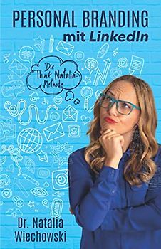 Personal Branding mit LinkedIn - Dr. Natalia Wiechowski [Taschenbuch]