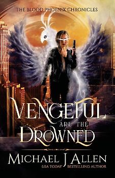 Vengeful are the Drowned