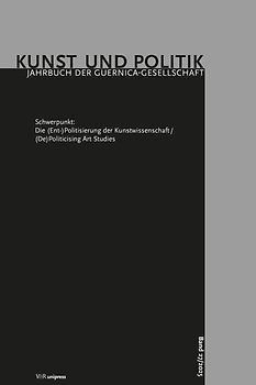 Die (Ent-)Politisierung der Kunstwissenschaft/(De)Politicising Art Studies