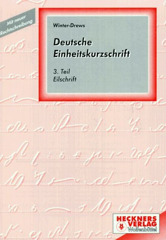 Deutsche Einheitskurzschrift. Eilschrift
