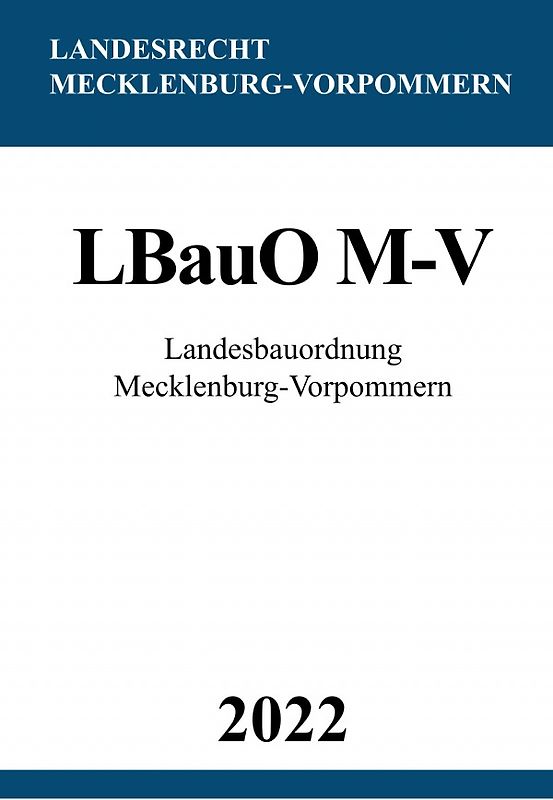 Landesbauordnung Mecklenburg-Vorpommern LBauO M-V 2022