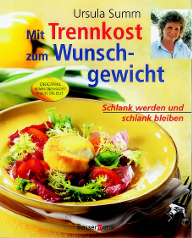 Mit Trennkost zum Wunschgewicht