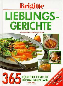 BRIGITTE: Kochen rund ums Jahr. 365 Rezepte