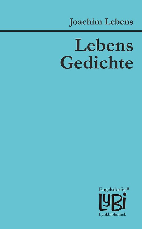 Lebens Gedichte