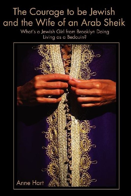 The Courage to Be Jewish and the Wife of an Arab Sheik
