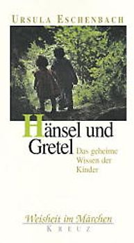 Hänsel und Gretel. Der Sohn im mütterlichen Dunkel