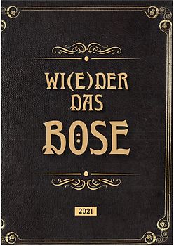 Wi(e)der das Böse