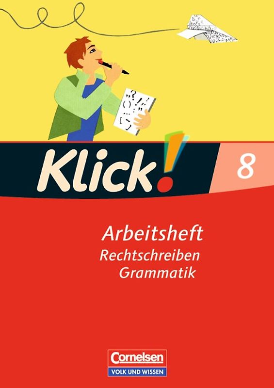 Klick! Deutsch - Östliche Bundesländer und Berlin / 8. Schuljahr - Rechtschreiben und Grammatik