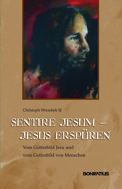 Sentire Jesum - Jesus erspüren