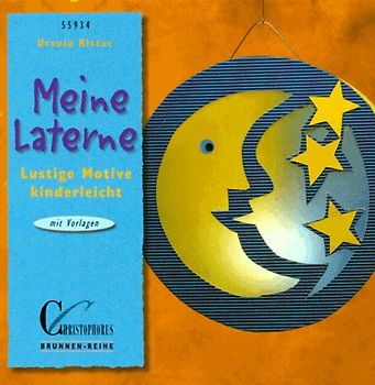 Meine Laterne. Mit Vorlagen
