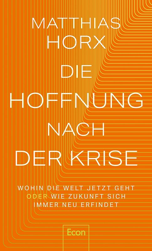 Die Hoffnung nach der Krise