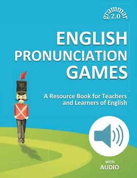 English Pronunciation Games: A Resource Book for Teachers and Learners of English