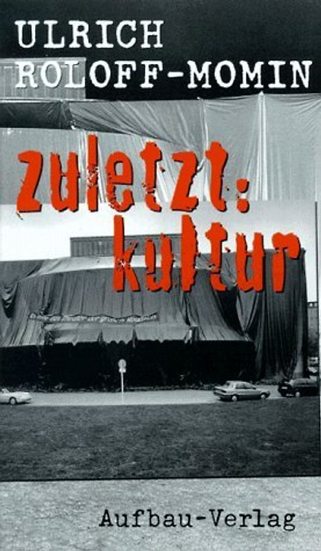 Zuletzt: Kultur
