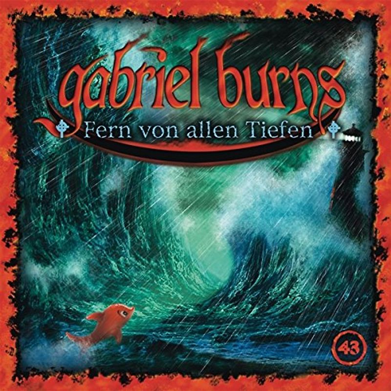 Gabriel Burns - 43/Fern Von Allen Tiefen