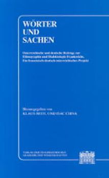 Wörter und Sachen. Österreichische und Deutsche Beiträge zur Ethnographie und Dialektologie Frankreichs