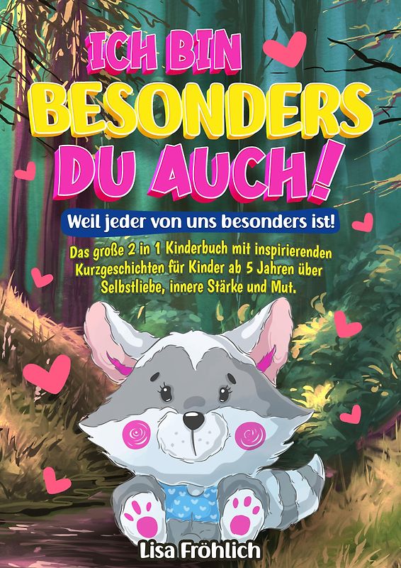 Ich bin besonders, du auch! | Weil jeder von uns besonders ist!