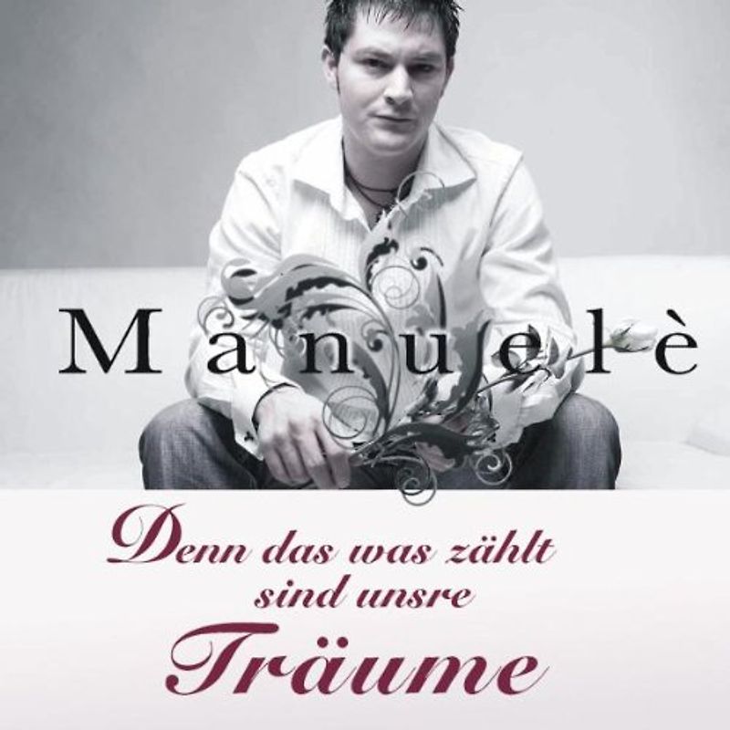Manuele - Denn das Was Zählt Sind Unsre Träume