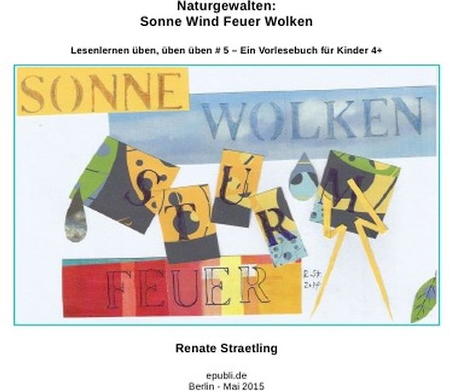 Naturgewalten: Sonne Wind Feuer Wolken