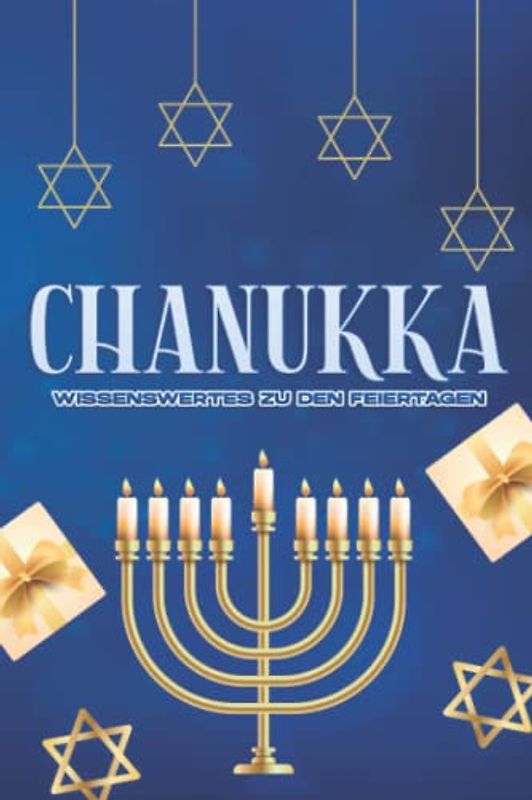 Chanukka: Wissenswertes zu den Feiertagen #2
