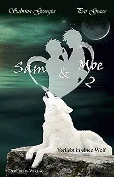 Verliebt in einen Wolf - Sam und Moe 2