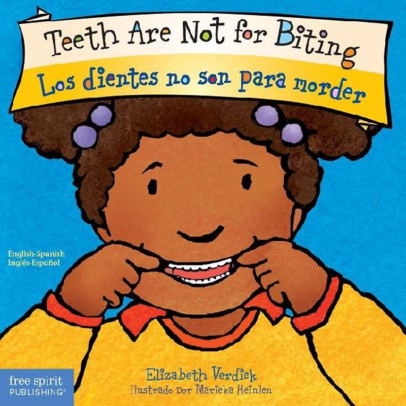 Teeth Are Not for Biting / Los Dientes No Son Para Morder Board Book