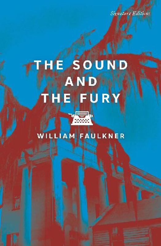 The Sound and the Fury