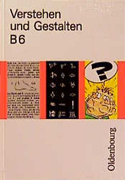 Verstehen und Gestalten. Ausgabe B. Ein Arbeitsbuch für Gymnasien