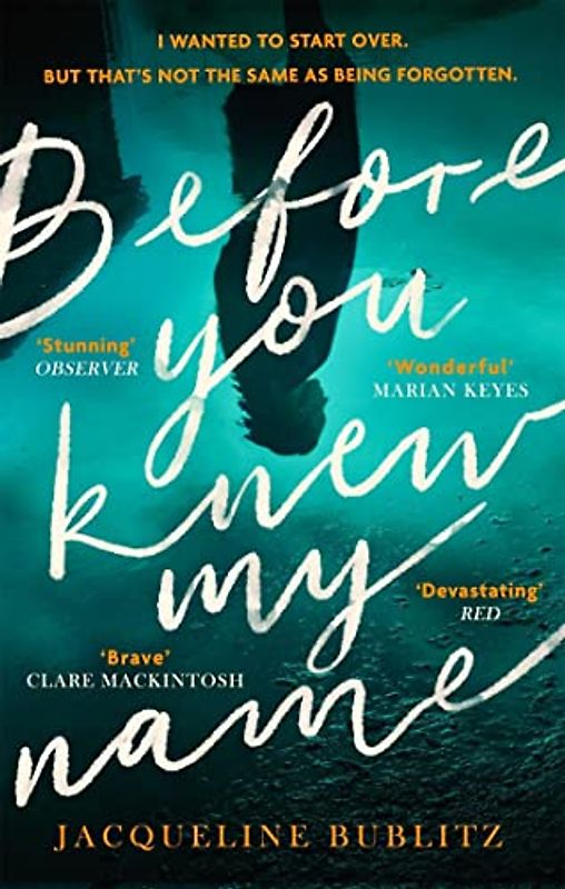 Before You Knew My Name: 'An exquisitely written, absolutely devastating novel' Red magazine (Investigación)