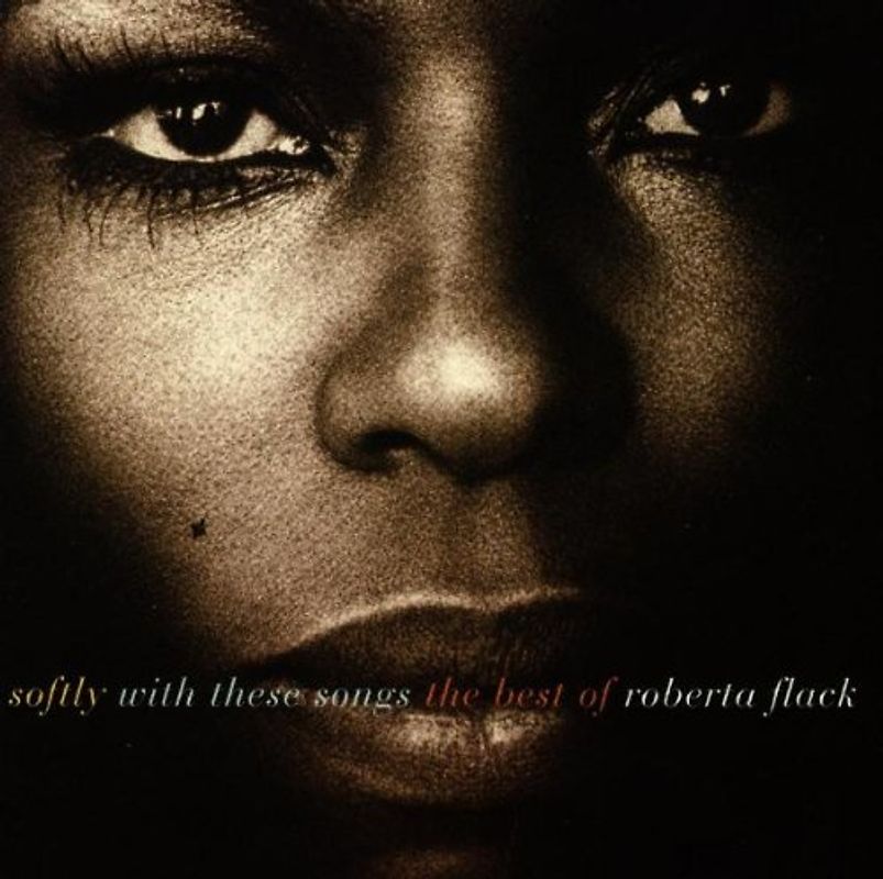 Roberta Flack - Softly With These Songs - The Best of