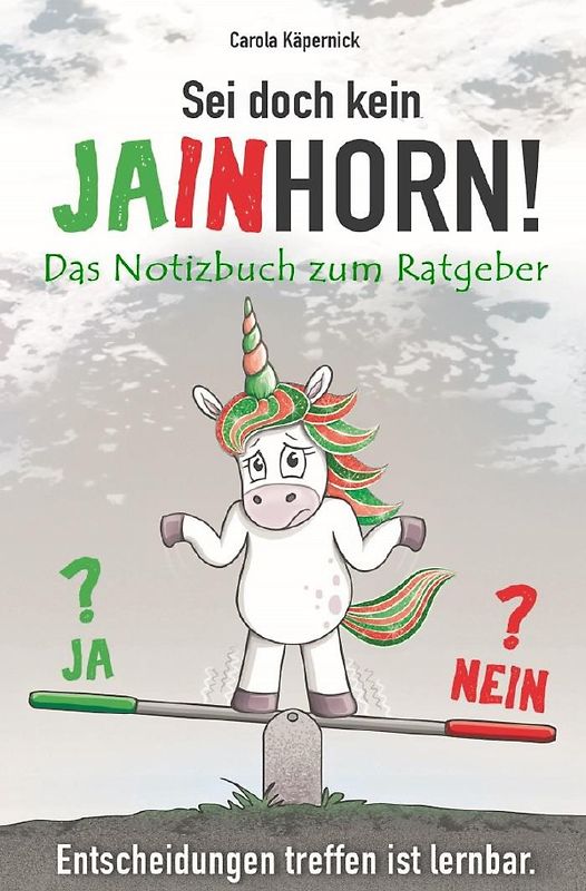 Sei doch kein Jainhorn