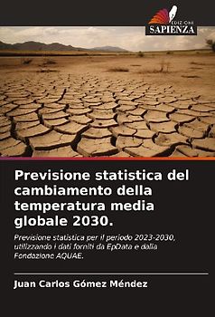 Previsione statistica del cambiamento della temperatura media globale 2030.