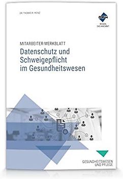 Mitarbeiter-Merkblatt Datenschutz und Schweigepflicht im Gesundheitswesen