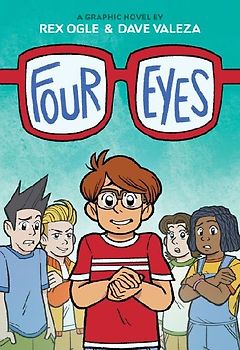 Four Eyes: A Graphic Novel