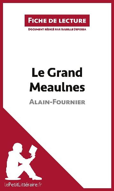 Le Grand Meaulnes de Alain-Fournier (Fiche de lecture)