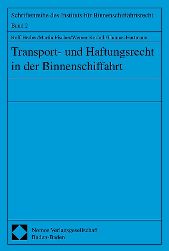 Transport- und Haftungsrecht in der Binnenschiffahrt