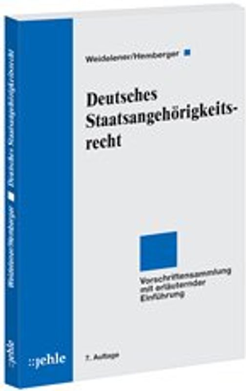 Deutsches Staatsangehörigkeitsrecht. Vorschriftensammlung mit erläuternder Einführung